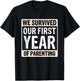 We Survived Our First Year Of Parenting T-Shirt - T-Shirt | Black