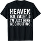 Heaven Is My Home I'm Just Here Recruiting T-Shirt - T-Shirt | Black