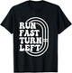 Track And Field Running Runner Run Fast Turn Left Track Meet T-Shirt - T-Shirt | Black