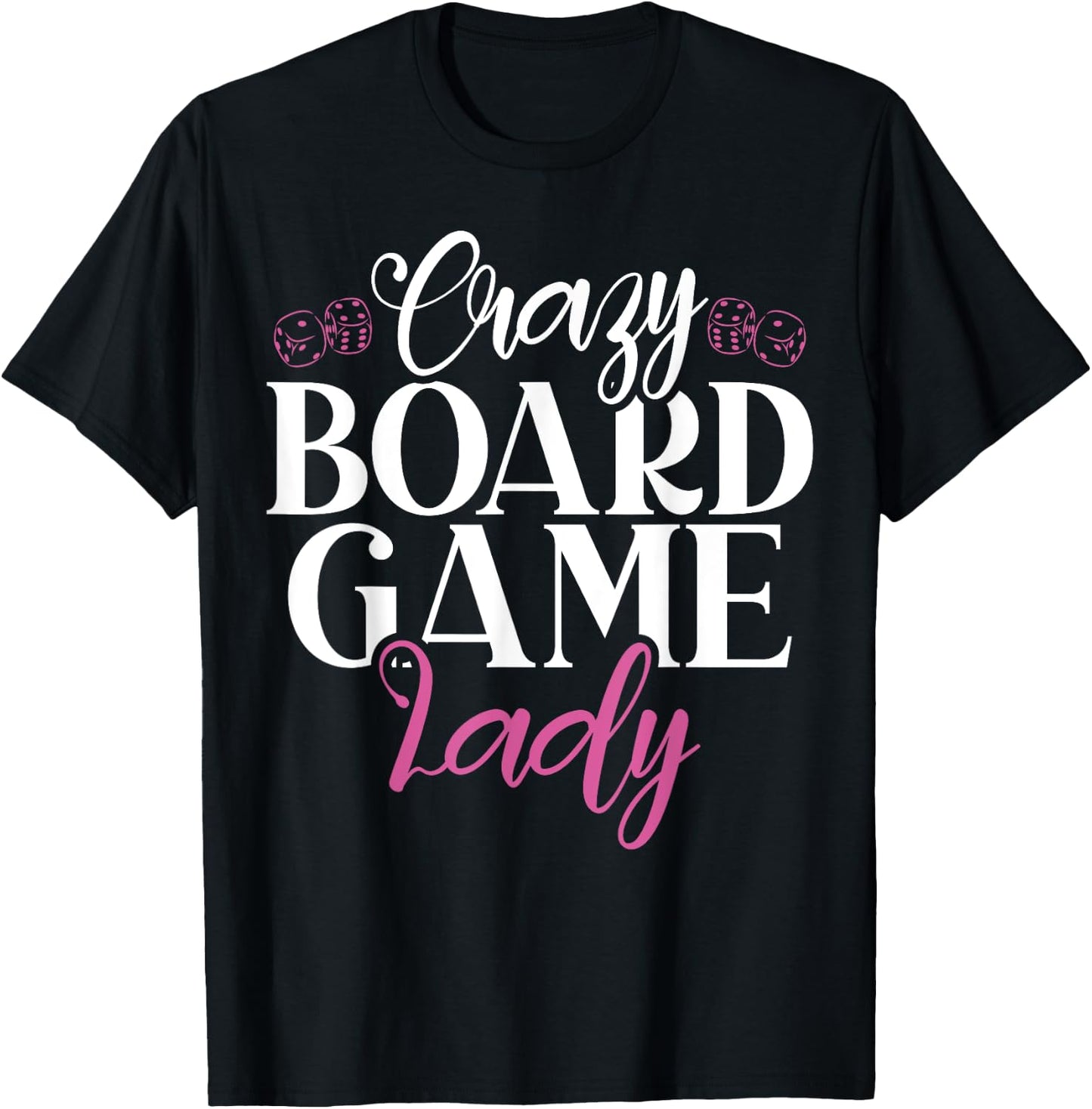 Crazy Board Game Lady Board Game T-Shirt - T-Shirt | Black