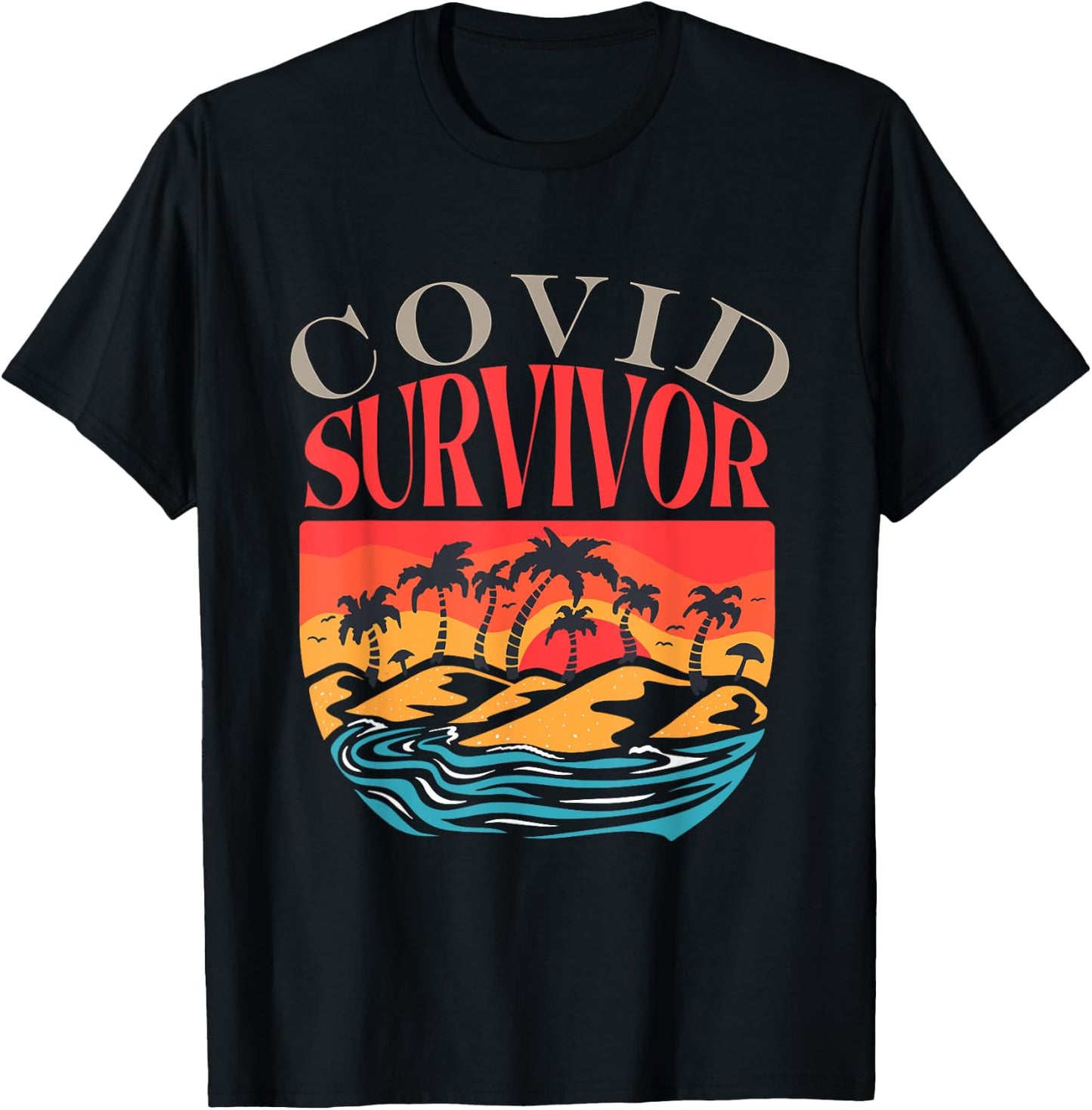 Covid Survivor Gift Sunset Mountain Ocean Uplifting Covid T-Shirt - T-Shirt | Black