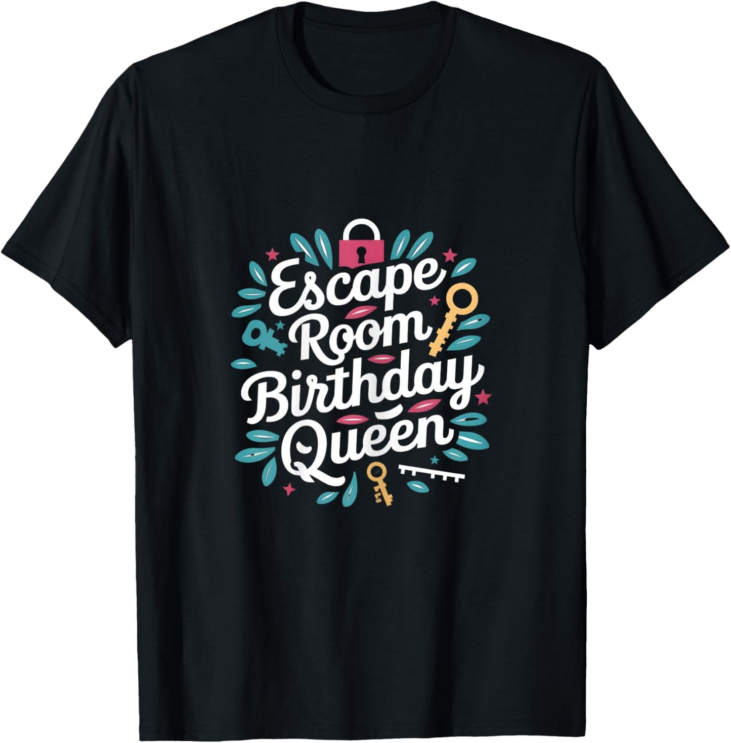 Exit Game Escape Room Escape Room Birthday Queen T-Shirt - T-Shirt | Black