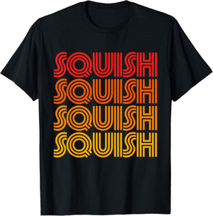 Squish Funny Cute Hug Gross Wet Noise Favorite Word Fan Love T-Shirt - T-Shirt | Black