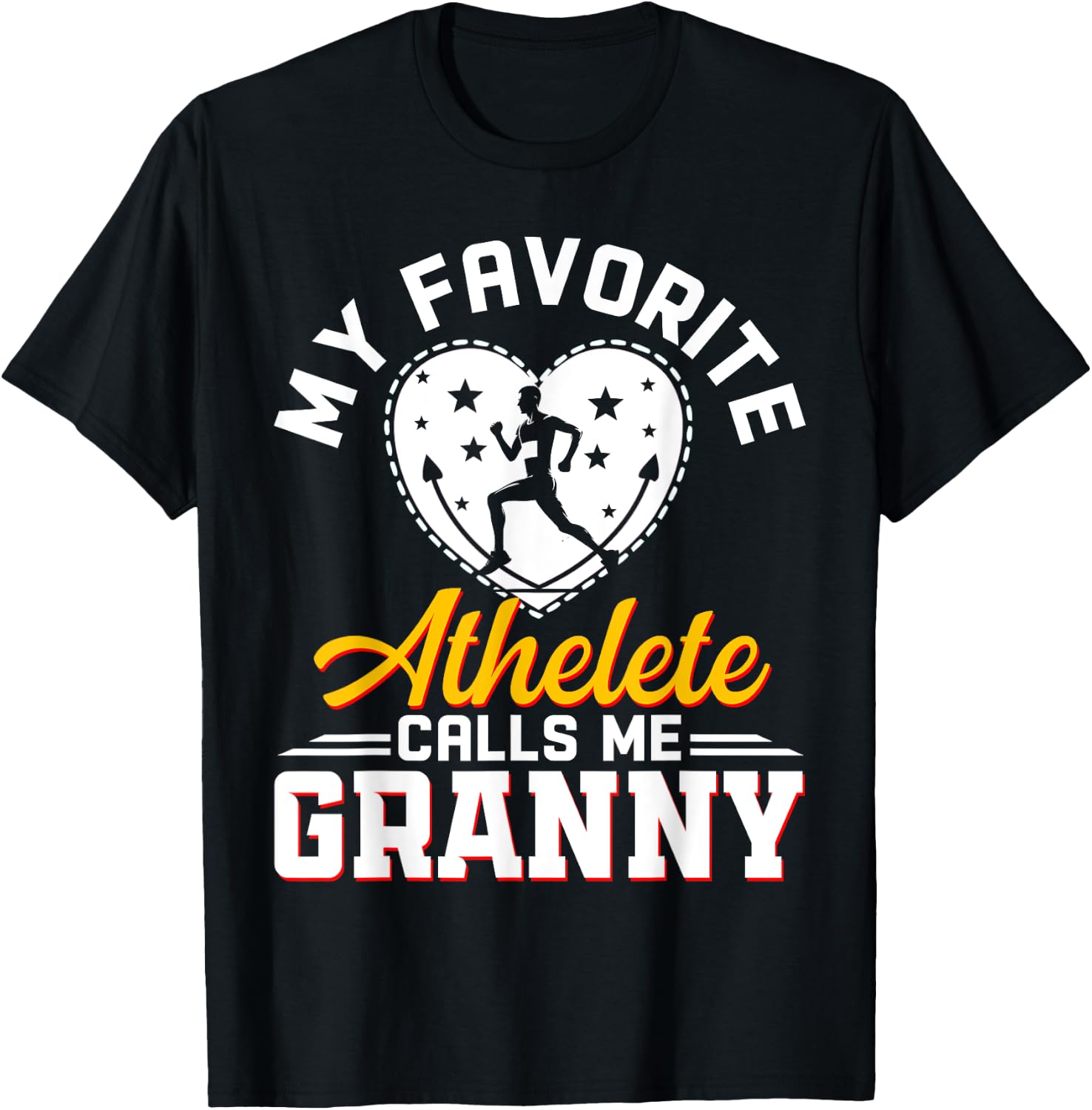 My Favorite Athlete Calls Me Granny Funny Track and Field T-Shirt - T-Shirt | Black