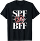 SPF Is My BFF Skin Care Dermatologist Esthetician T-Shirt - T-Shirt | Black
