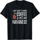 Coffee and Havanese for Havanese Dog Mom T-Shirt - T-Shirt | Black