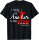 There Is Another In The Fire T-Shirt - T-Shirt | Black