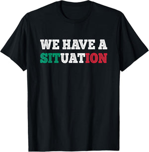 We Have a Situation New Jersey Garden NJ Shore Italian Flag T-Shirt - T-Shirt | Black