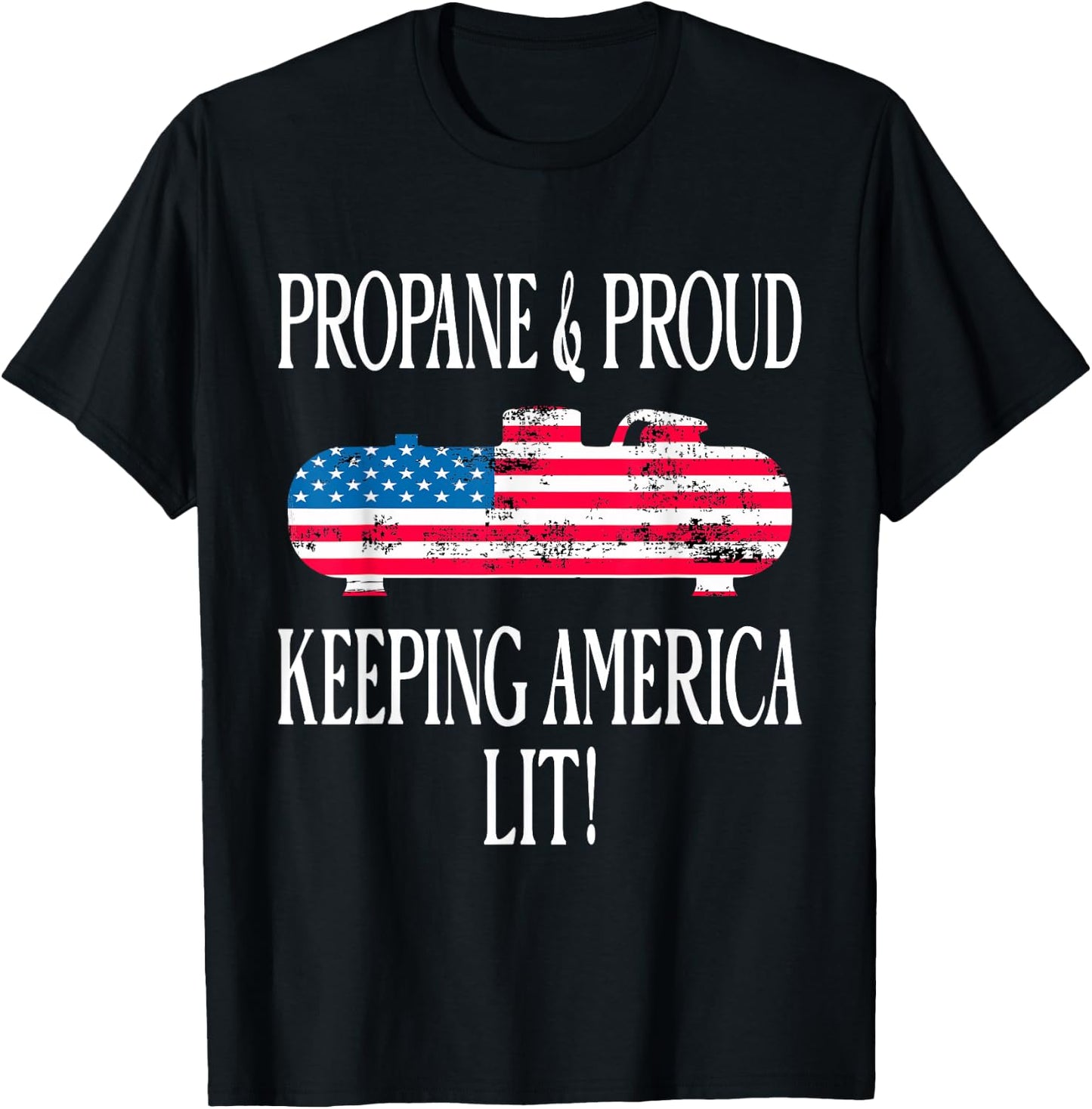 Propane & Proud Keeping America Lit US Flag Propane Tank T-Shirt - T-Shirt | Black