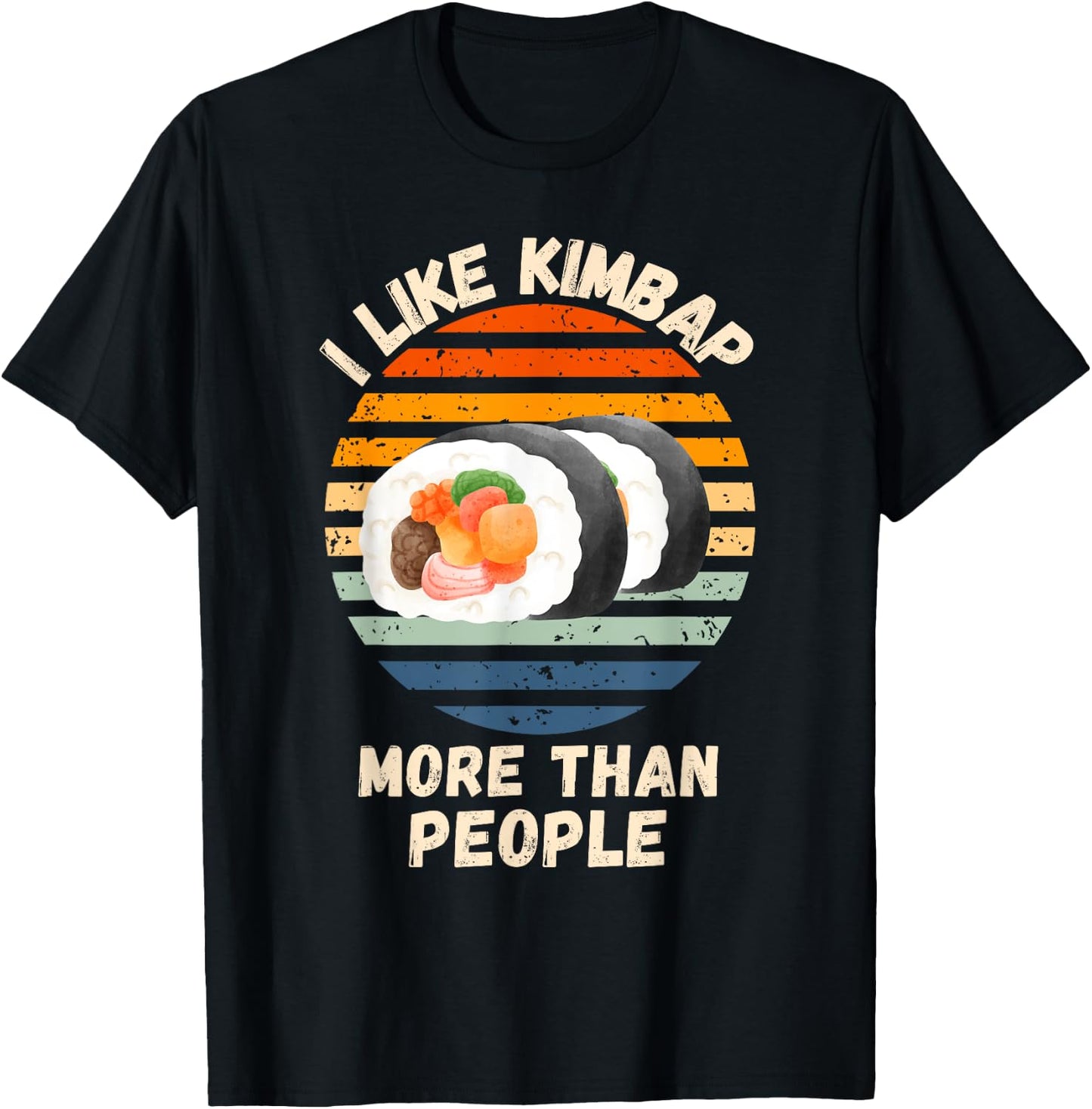 Vintage I Like Kimbap More Than People Retro Kimbap Lover T-Shirt - T-Shirt | Black