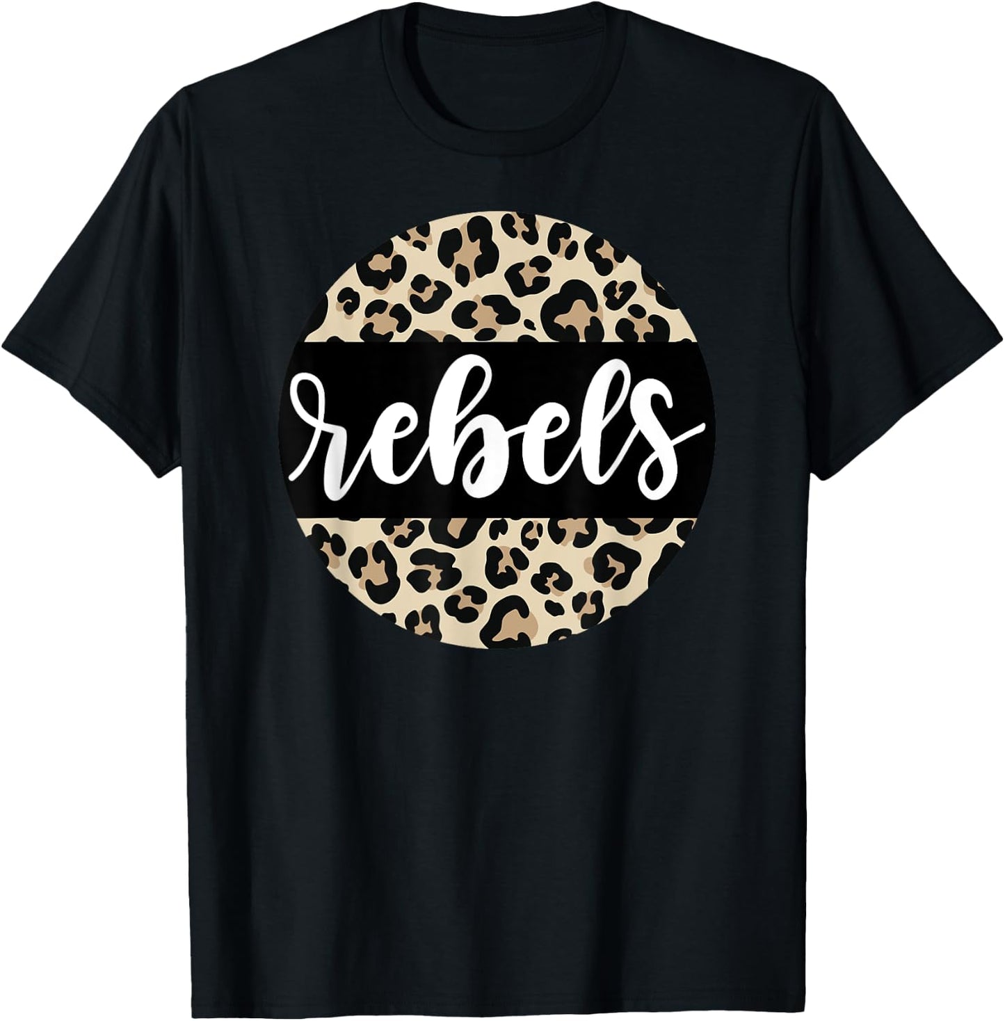Leopard Print Rebels Team Mascot School Spirit Game Night T-Shirt - T-Shirt | Black