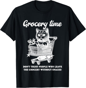 Grocery Time Don’t Trust People Who Leave The Grocery T-Shirt - T-Shirt | Black
