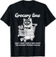Grocery Time Don’t Trust People Who Leave The Grocery T-Shirt - T-Shirt | Black