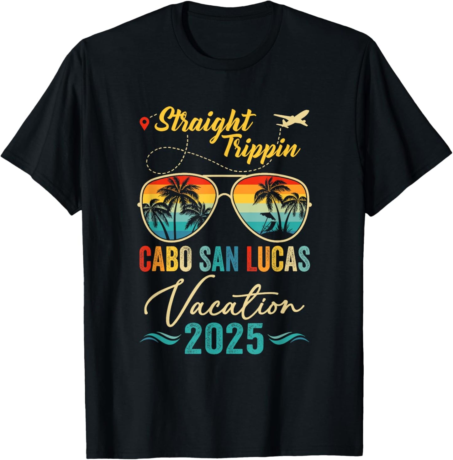 Straight Trippin Cabo San Lucas 2025 Family Summer Vacation T-Shirt - T-Shirt | Black