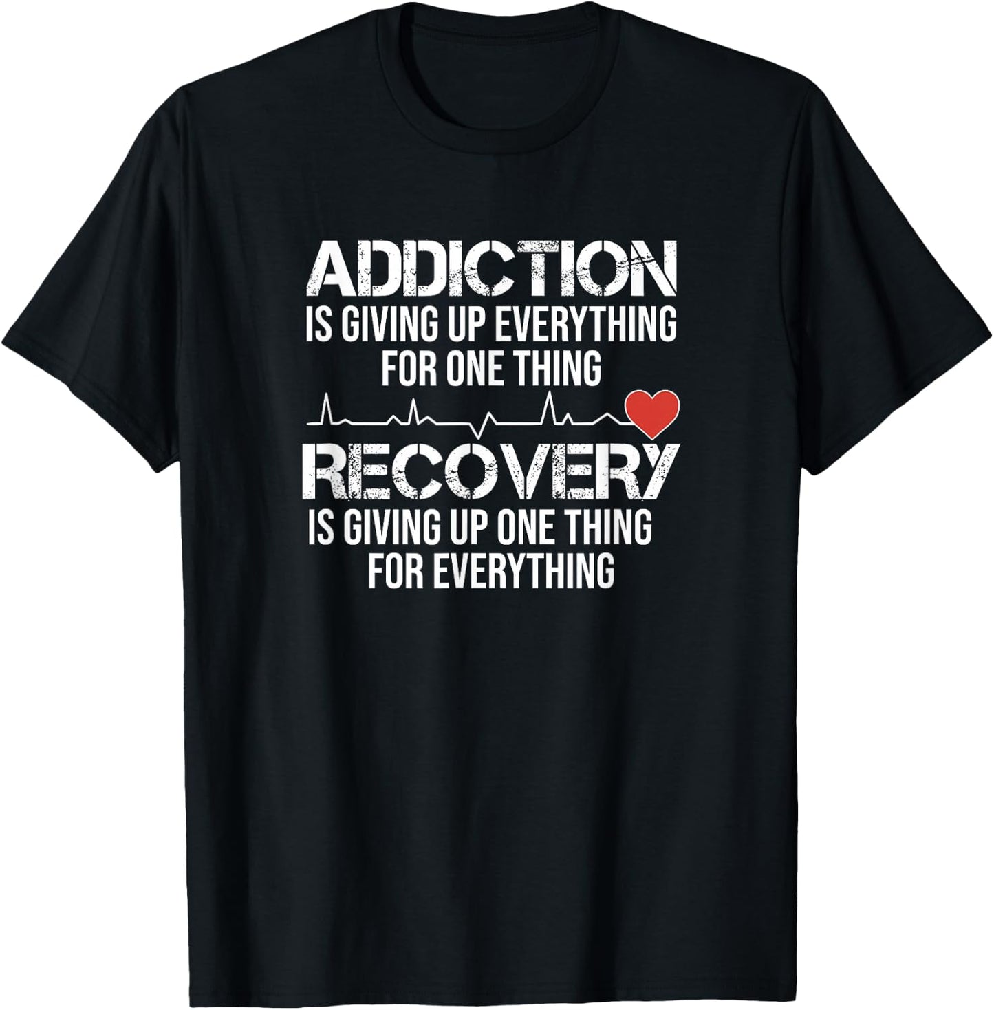 Addiction VS Recovery AA NA Heartbeat for a Clean Sober Life T-Shirt - T-Shirt | Black