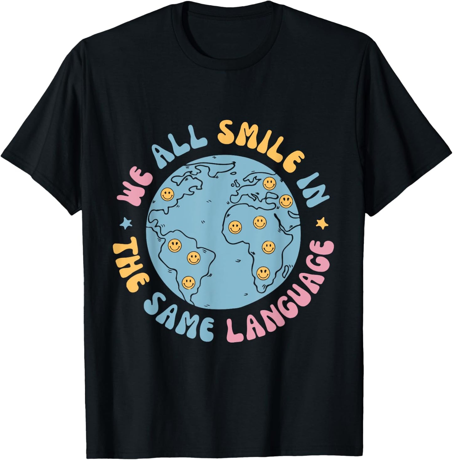 We All Smile In The Same Language Funny ESL Teacher T-Shirt - T-Shirt | Black