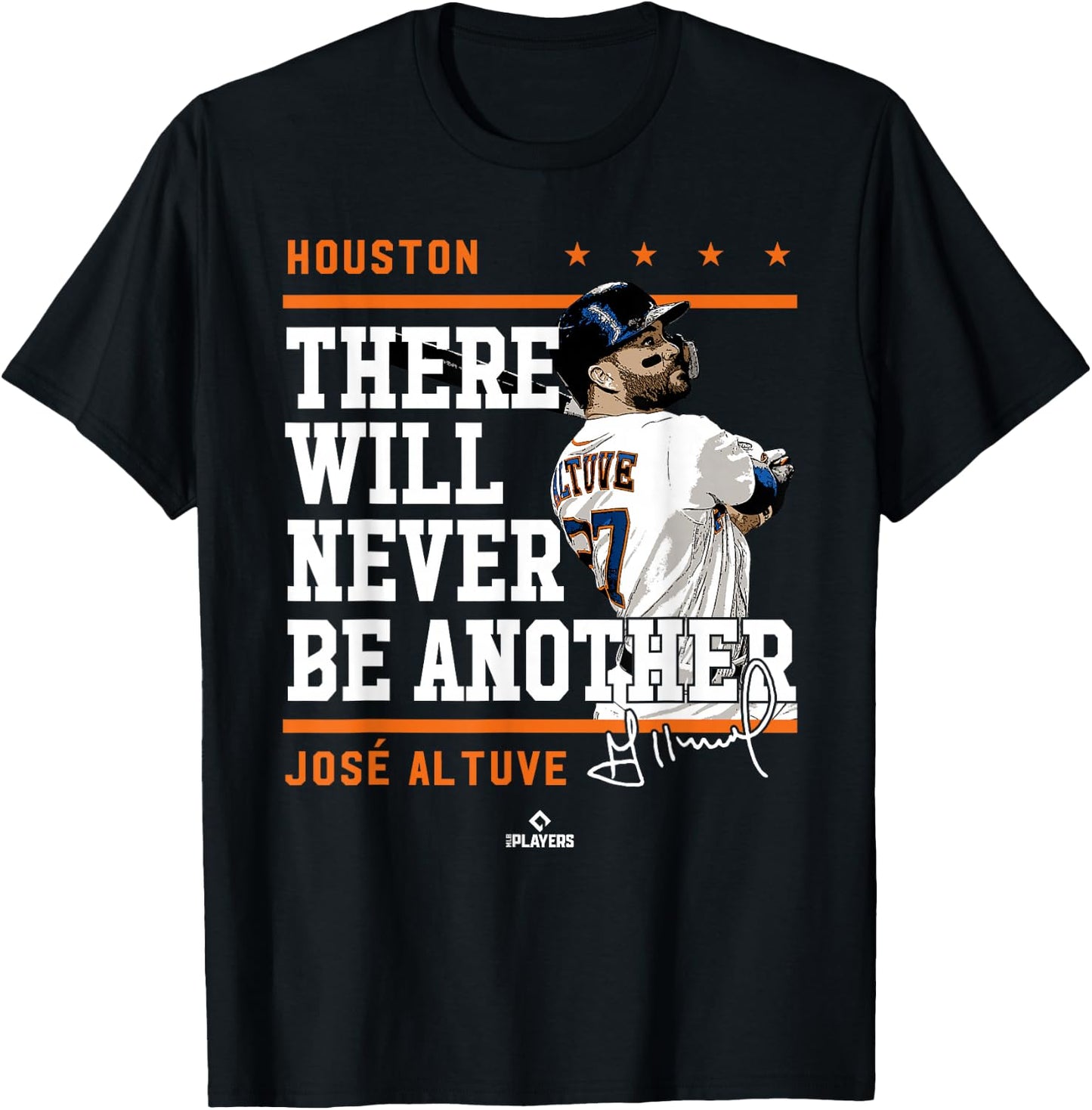 Never Be Another Jose Altuve Houston MLBPA T-Shirt - T-Shirt | Black