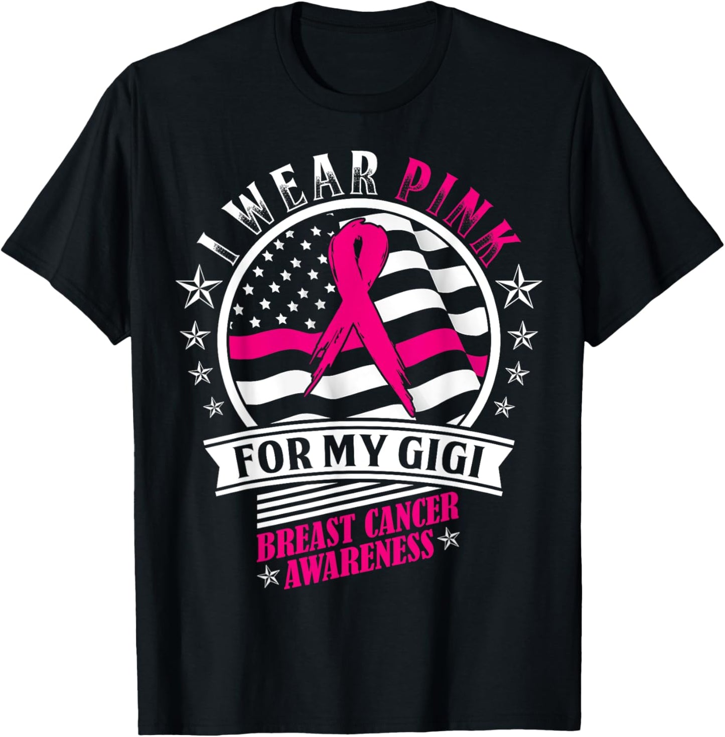 I Wear Pink For My Gigi USA Flag Breast Cancer Awareness T-Shirt - T-Shirt | Black