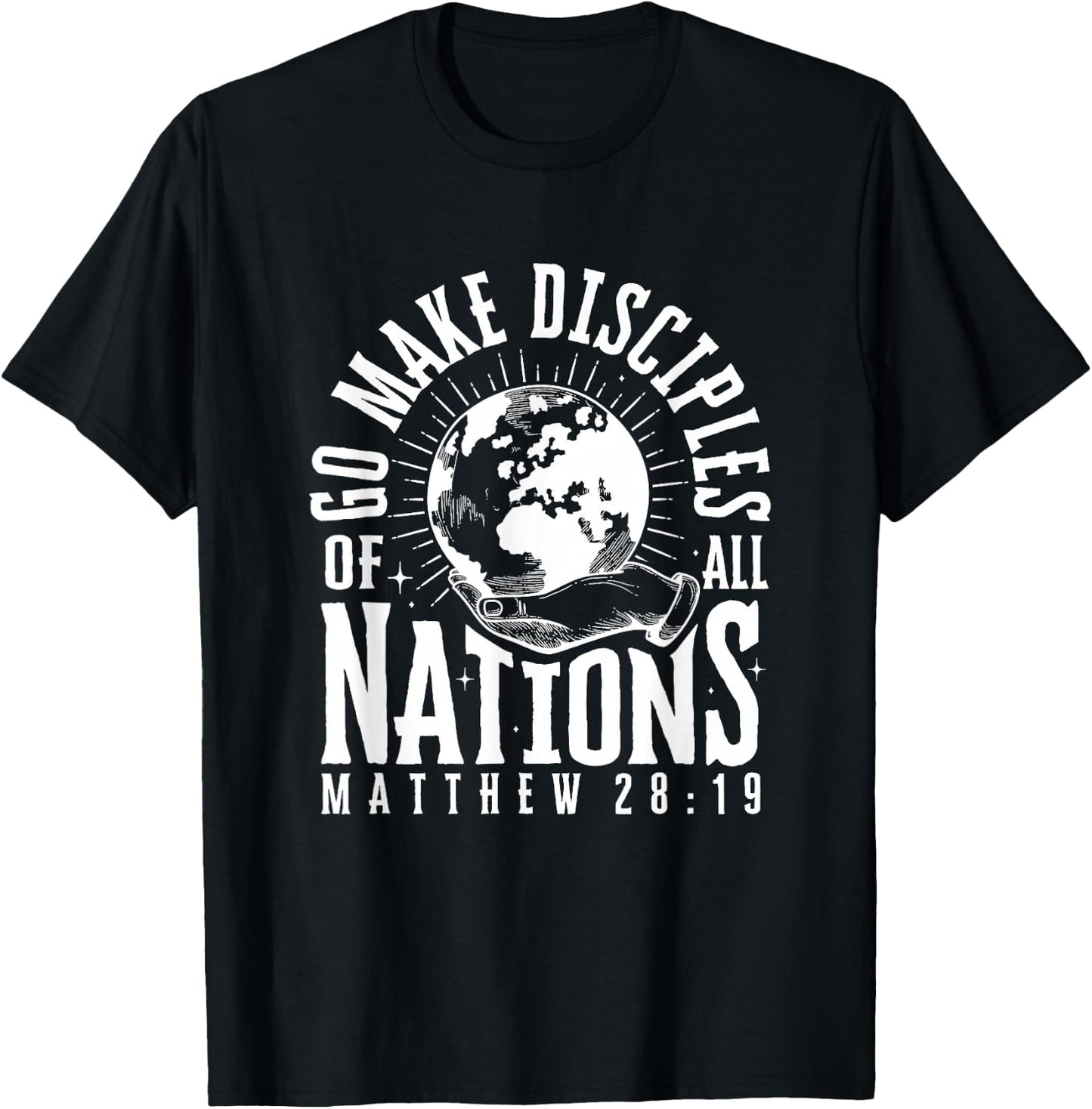 Go Make Disciples of All Nations Matthew 28:19 Christian T-Shirt - T-Shirt | Black