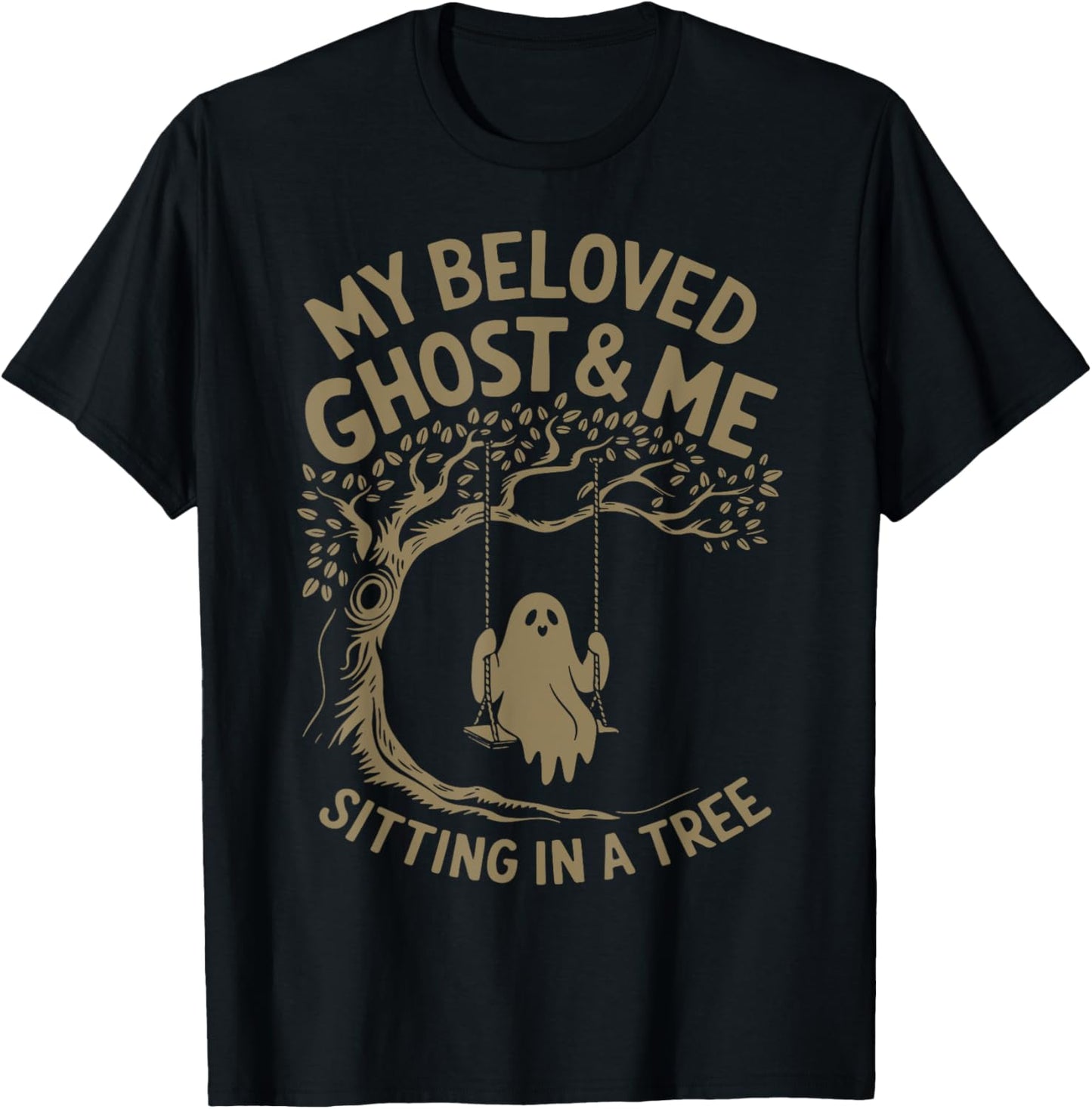 My Beloved Ghost Me Sitting In A Tree T-Shirt - T-Shirt | Black