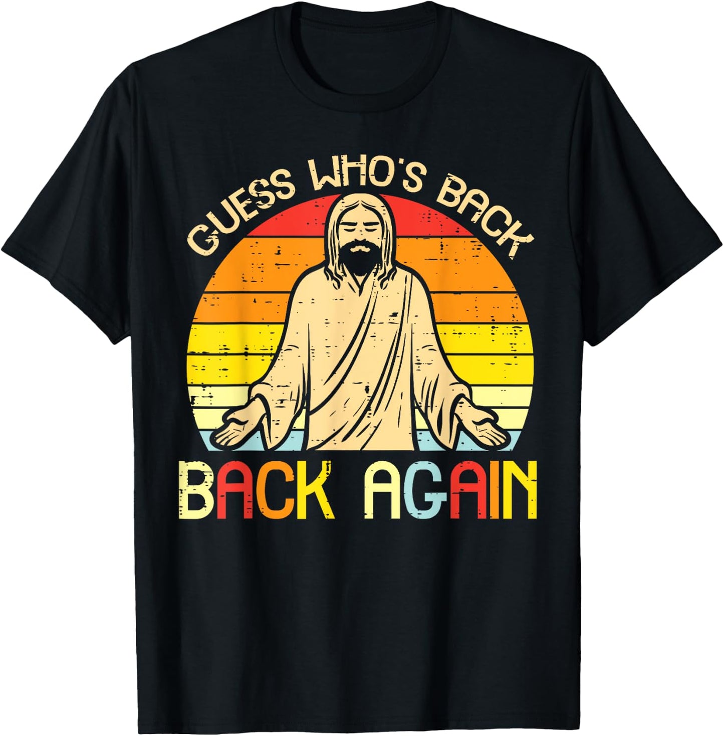 Easter Jesus Guess Whos Back Religious Christian Women Men T-Shirt - T-Shirt | Black