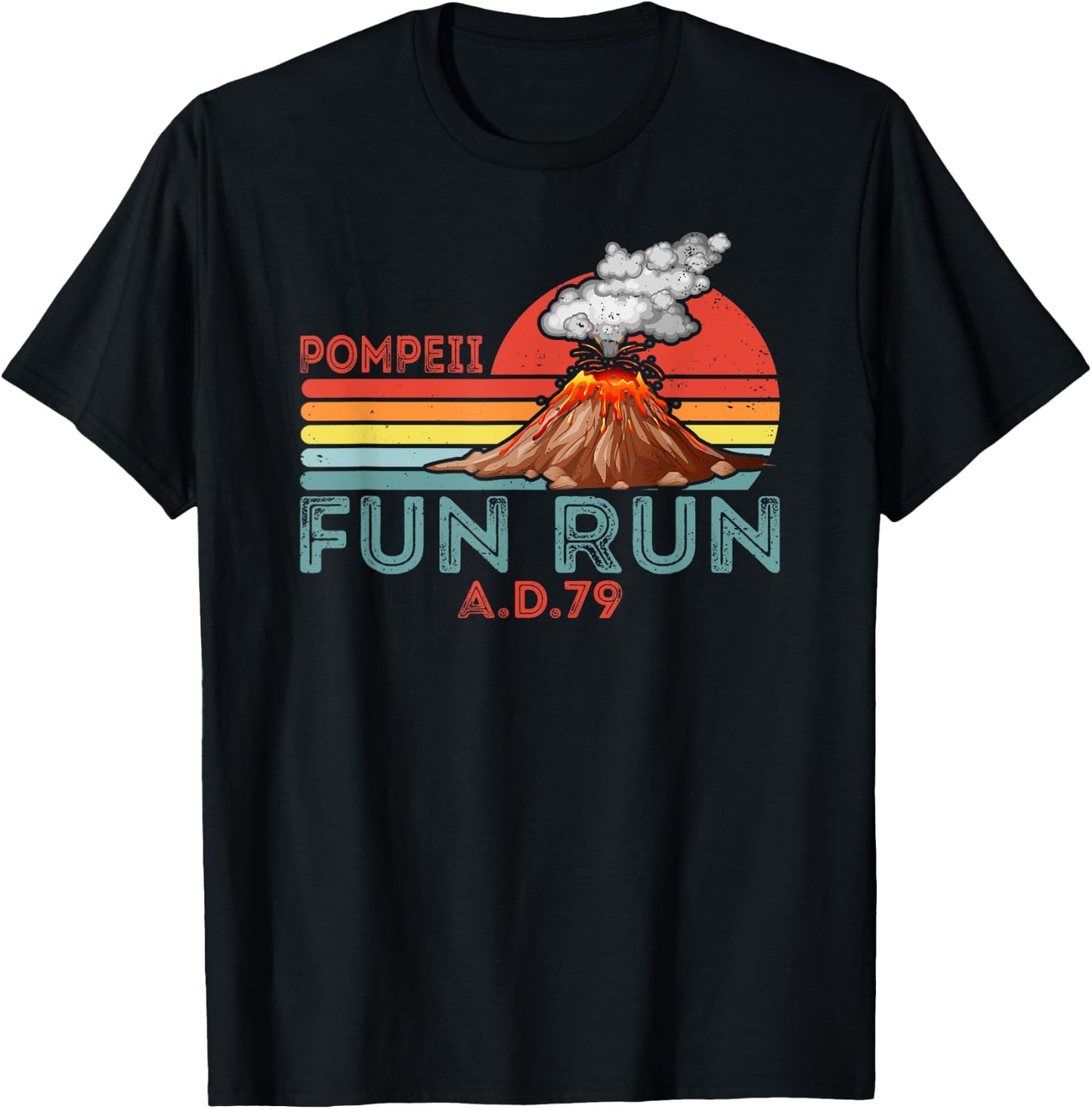 Pompeii Fun Run Marathon Geography Volcanologist Volcanology T-Shirt - T-Shirt | Black