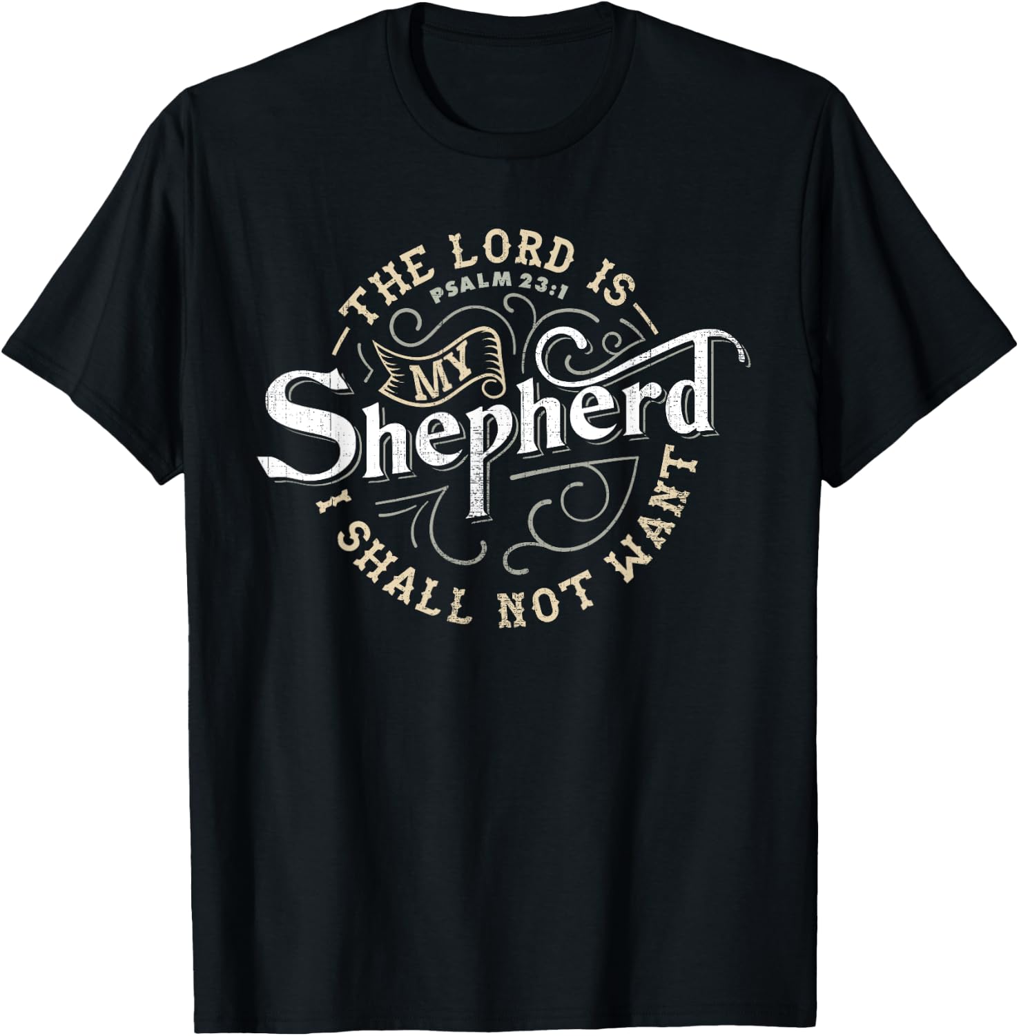 The Lord is My Shepherd t Shirt for Christian Men & Women T-Shirt - T-Shirt | Black