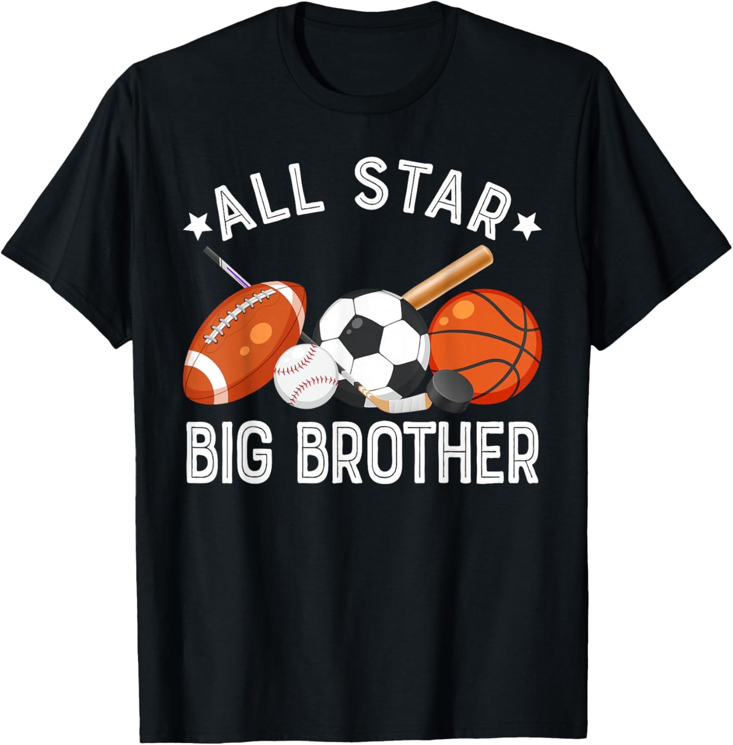 All Star Big Brother Of The Birthday Basketball Soccer Sport T-Shirt - T-Shirt | Black