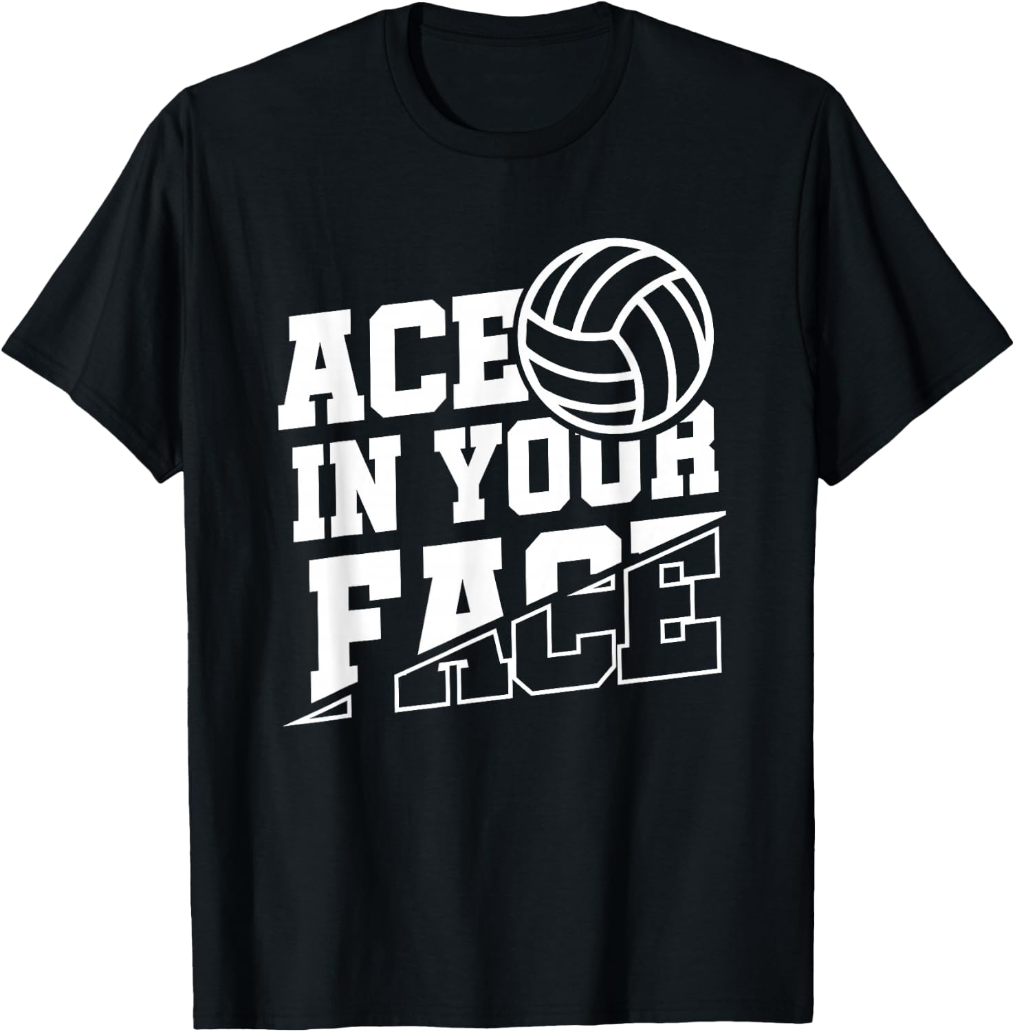 Ace In Your Face | Ball Sports | Volleyball Player T-Shirt - T-Shirt | Black