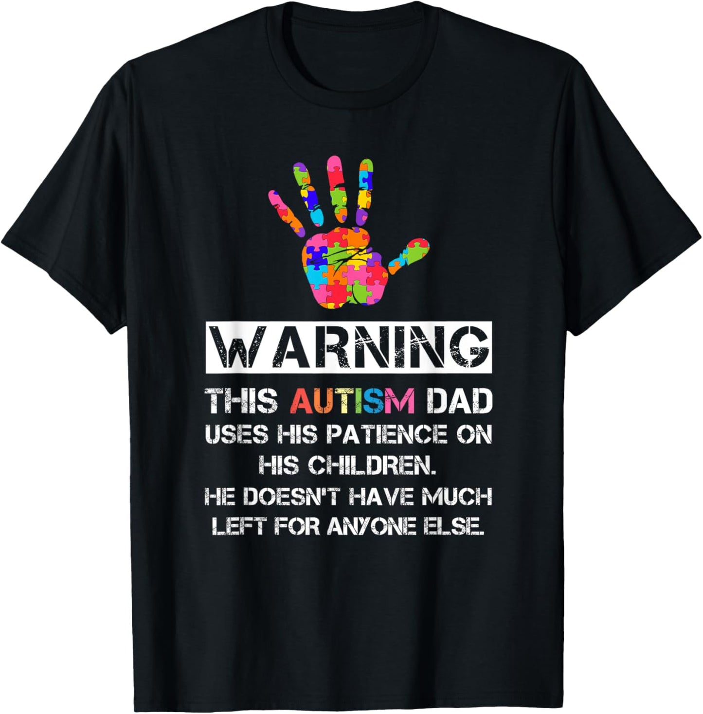 Autism Awareness Warning This Autism Dad T-Shirt - T-Shirt | Black