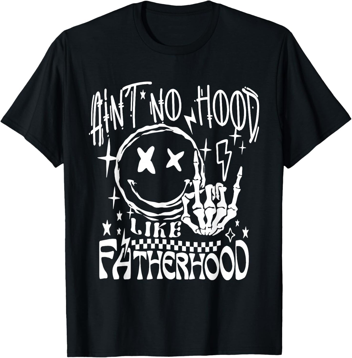 Aint No Hood Like Fatherhood New Dad Father's Day Dad Life T-Shirt - T-Shirt | Black