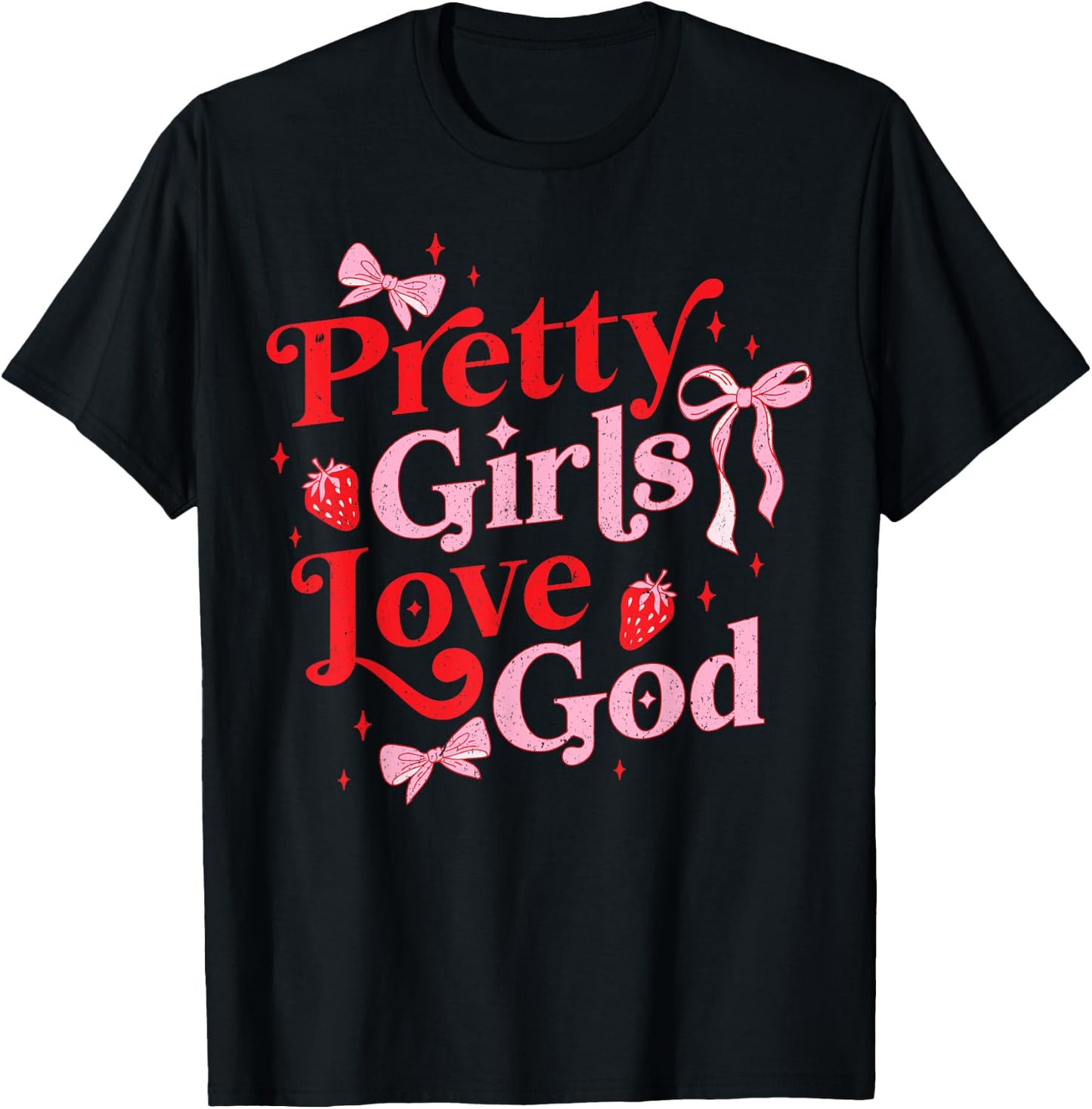 Petty Girls Love God Christian Coquette T-Shirt - T-Shirt | Black