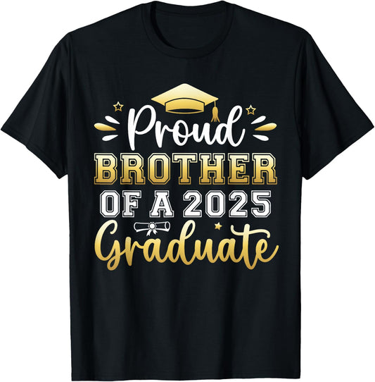 Proud Brother of a 2025 Graduate Senior Graduation Men Boys T-Shirt - T-Shirt | Black