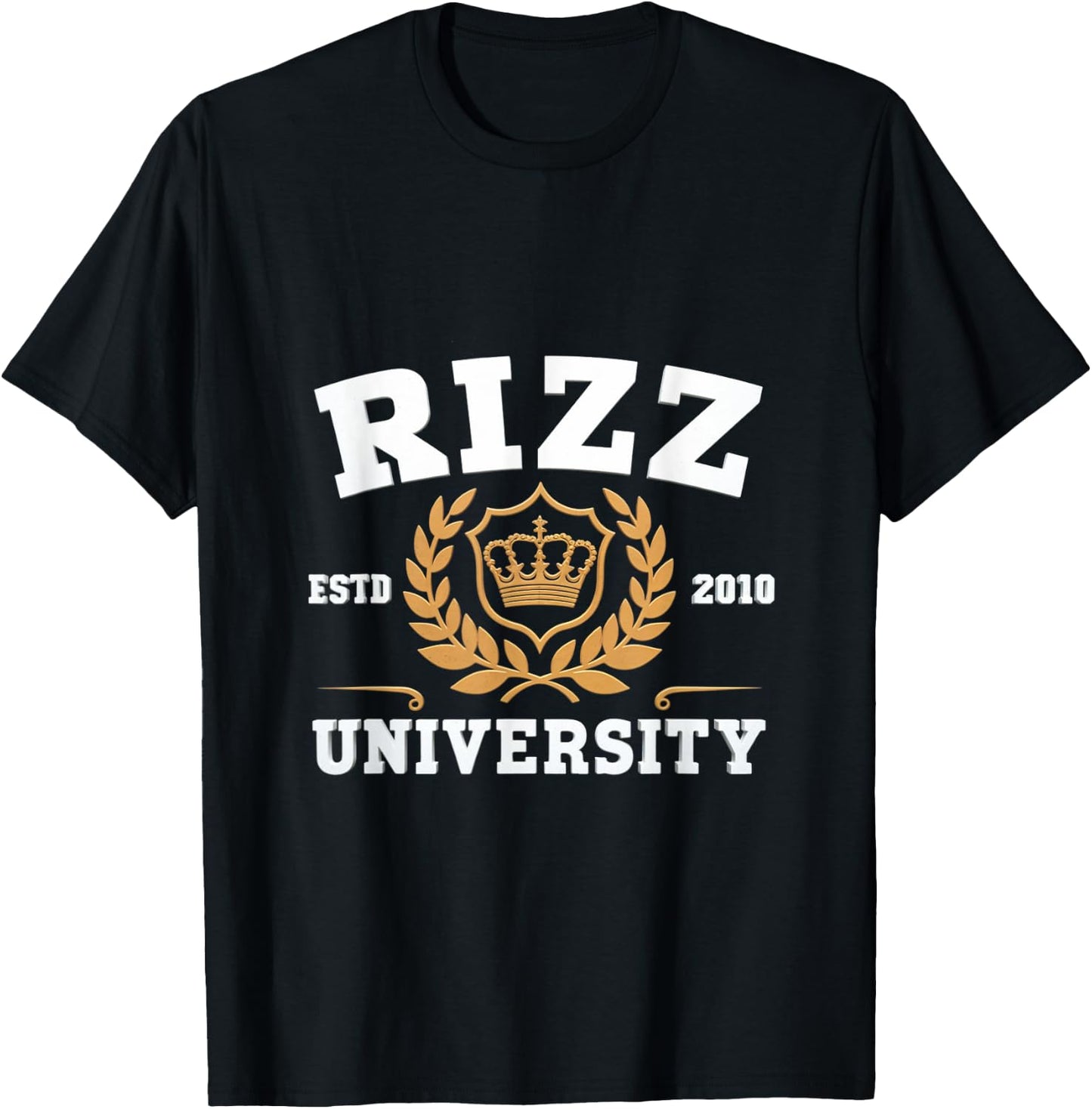 Rizz University W Rizz God Rizzler Joke Meme Rizzling Simp T-Shirt - T-Shirt | Black