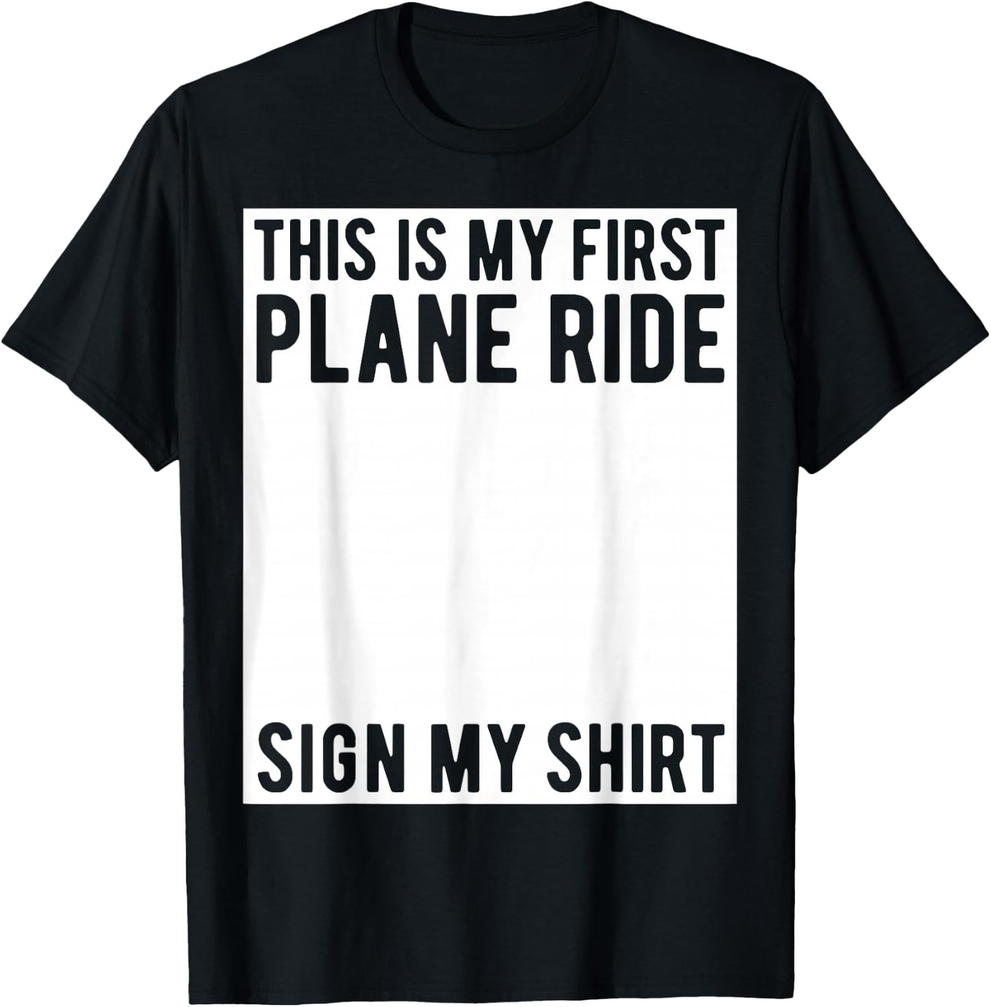 This Is My First Plane Ride Sign My Shirt Airplane Ride Boys T-Shirt - T-Shirt | Black