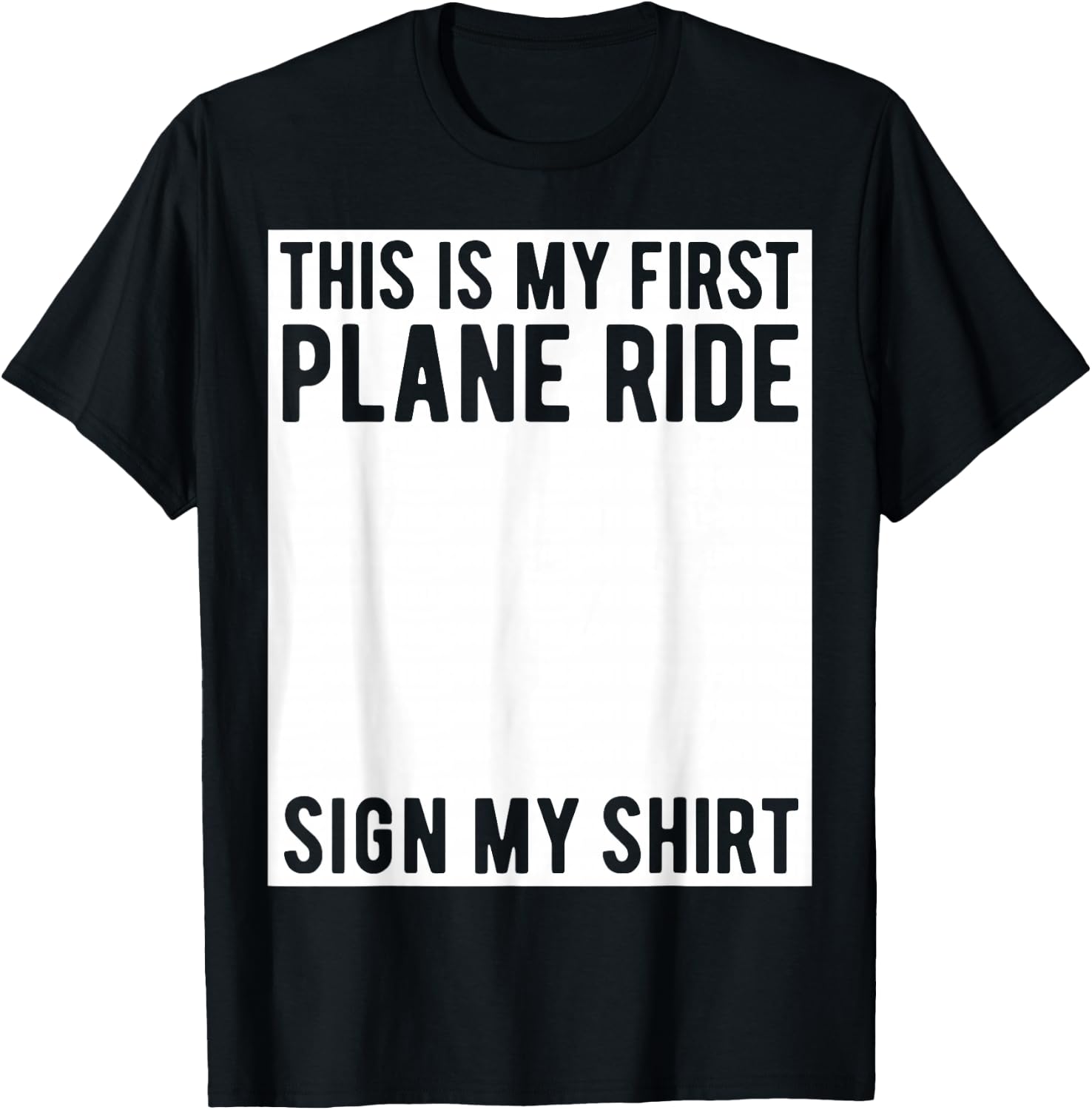 This Is My First Plane Ride Sign My Shirt Airplane Ride Boys T-Shirt - T-Shirt | Black