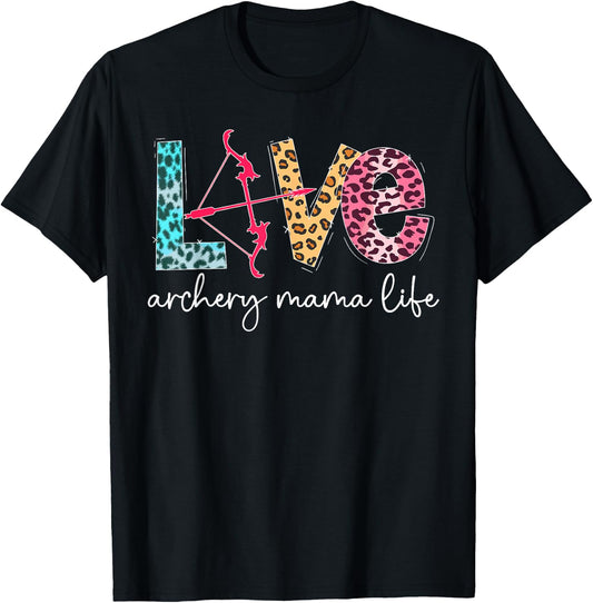 Love Archery Mama Life Archery Mom Of An Archer Mother T-Shirt - T-Shirt | Black