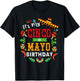Its My Cinco De Mayo Birthday Funny Birthday Party Mexican T-Shirt - T-Shirt | Black
