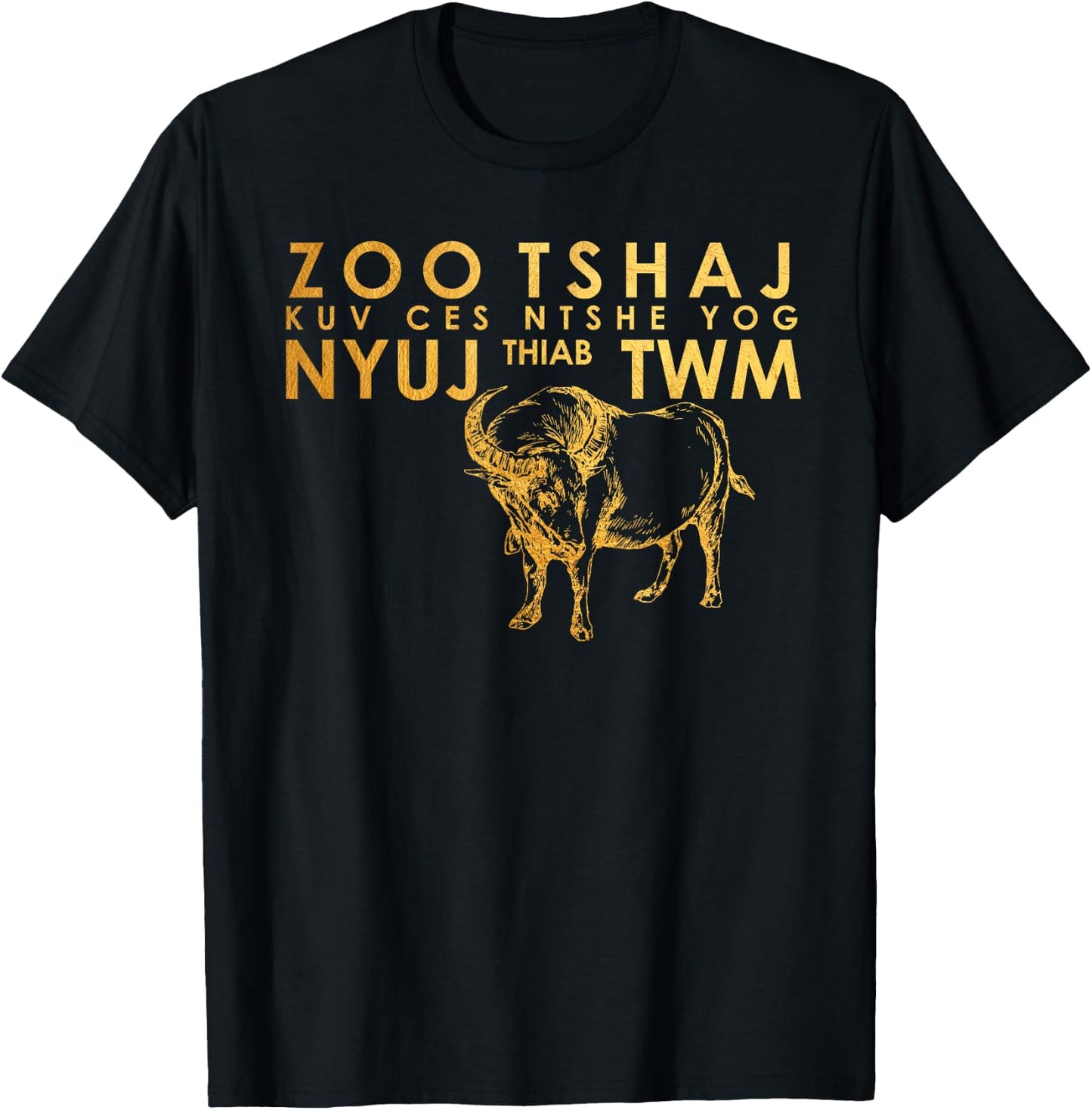 Hmong Handsome or Beautiful T Shirt Cow and Water Buffalo T-Shirt - T-Shirt | Black