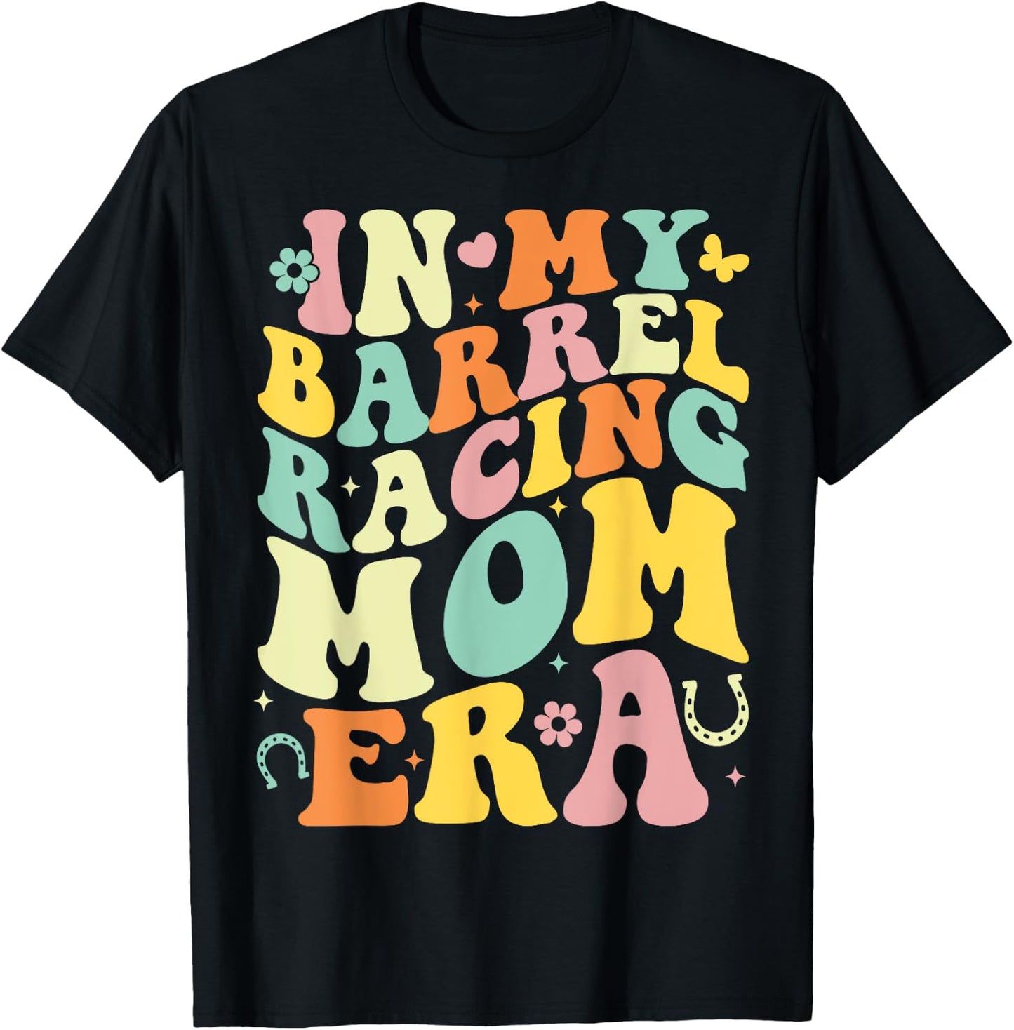 In My Barrel Racing Mom Era Groovy Cowgirl Barrel Racer T-Shirt - T-Shirt | Black