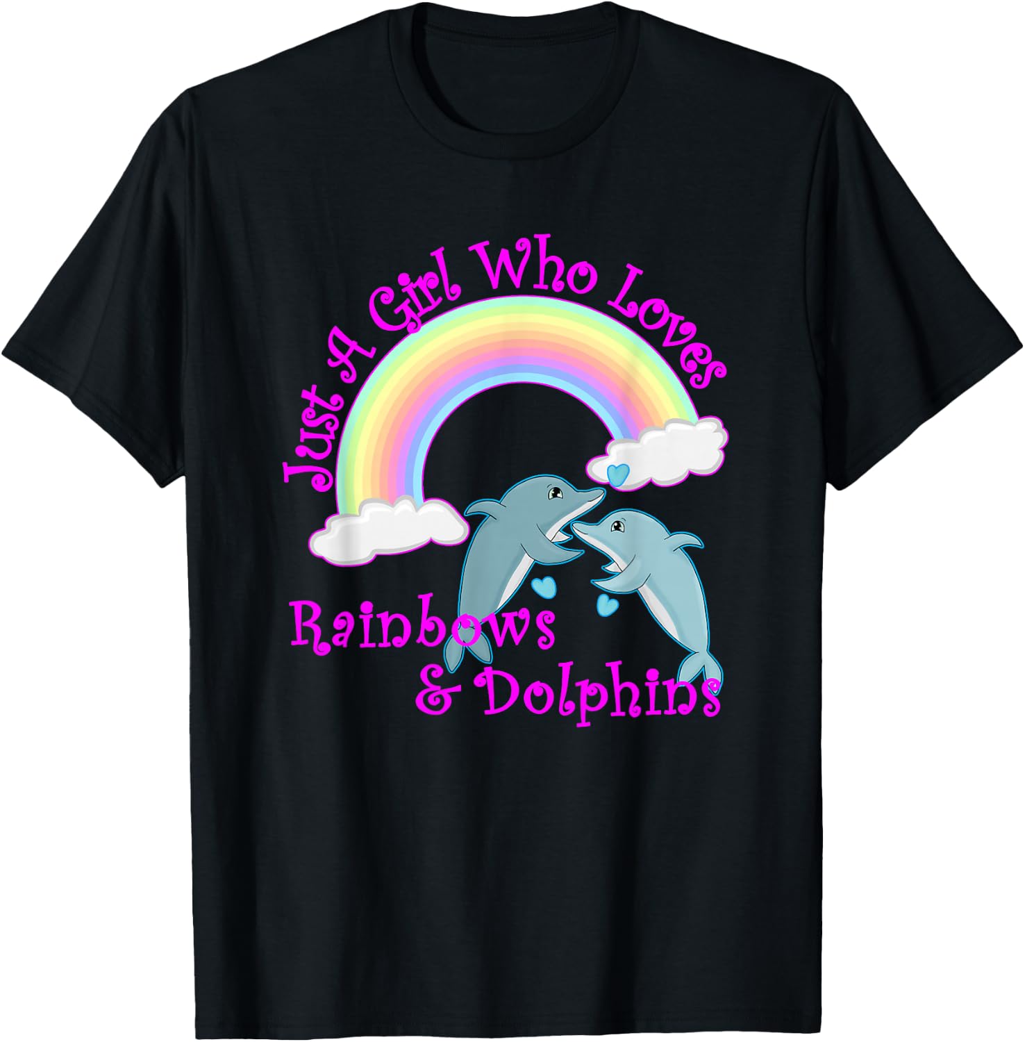 Girl Who Loves Rainbows & Dolphins T-Shirt - T-Shirt | Black