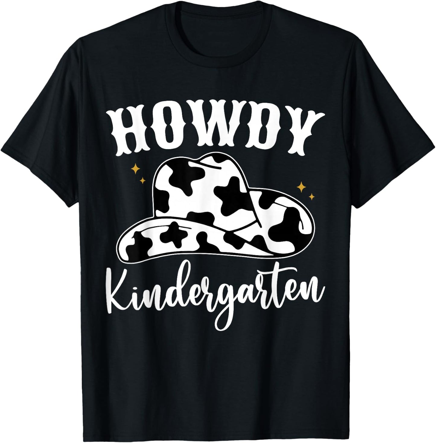 Howdy Kindergarten Teacher Cowgirl Cowboy Hat Kindergarten T-Shirt - T-Shirt | Black