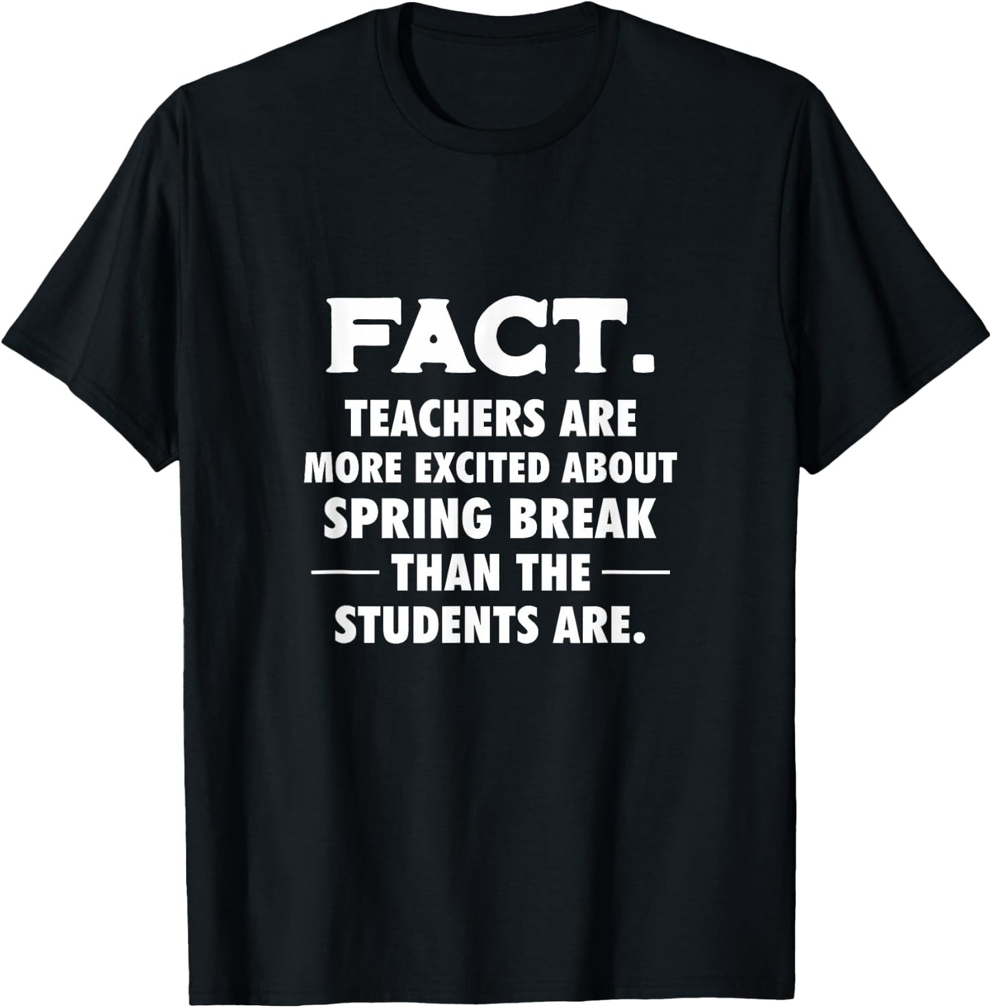 Spring Break Teachers School Summer Vacation T-Shirt - T-Shirt | Black