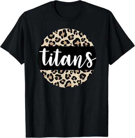 Leopard Print Titans Team Mascot School Spirit Game Night T-Shirt - T-Shirt | Black