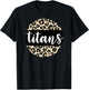 Leopard Print Titans Team Mascot School Spirit Game Night T-Shirt - T-Shirt | Black