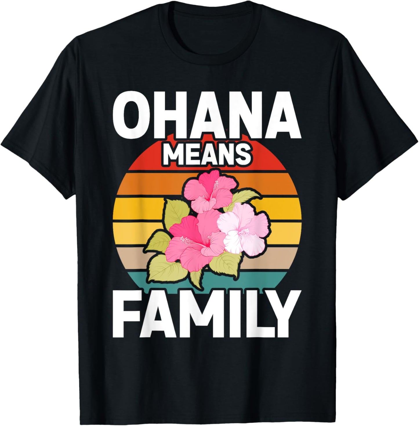 Ohana Means Family Hibiscus Retro Hawaii Summer T-Shirt - T-Shirt | Black