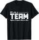 Teamwork We Are A Team Together Everyone Achieves More T-Shirt - T-Shirt | Black