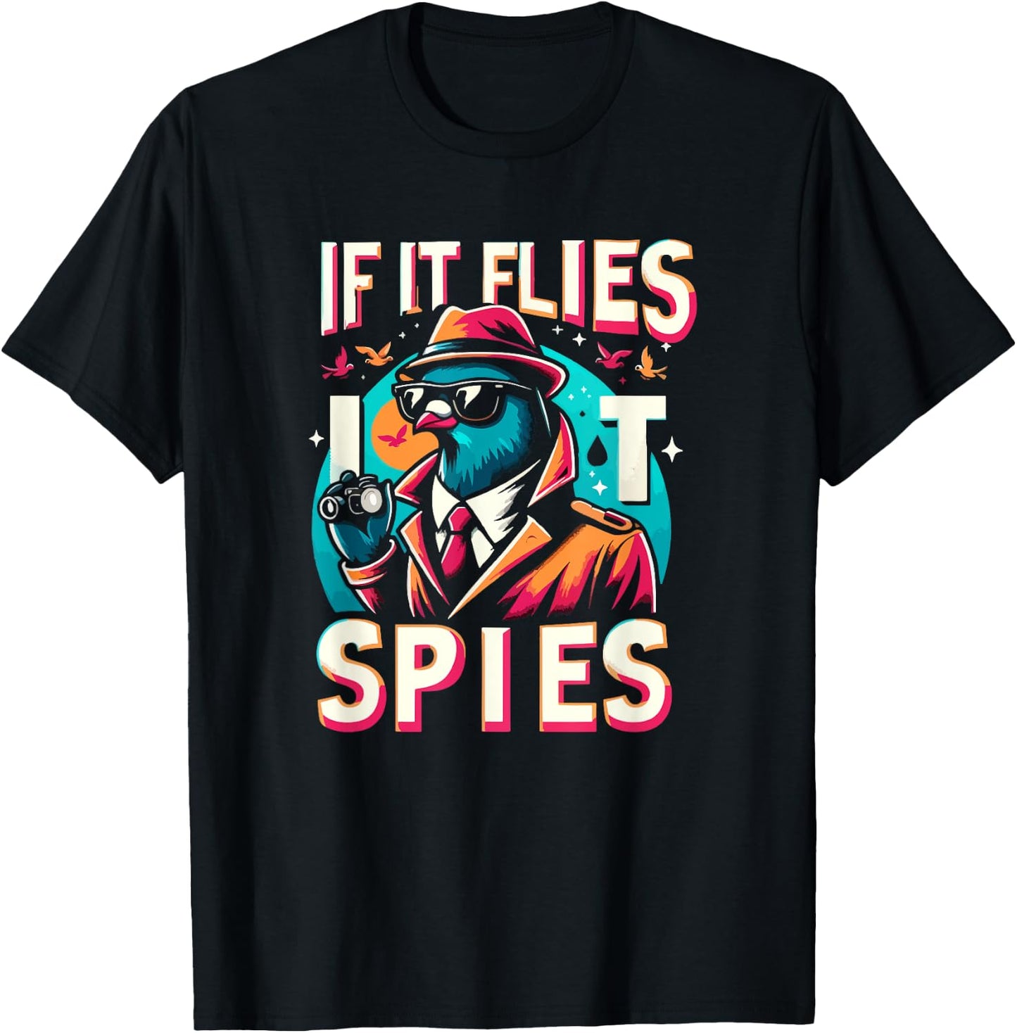 If It Flies, It Spies Retro Spy Bird Fun T-Shirt - T-Shirt | Black