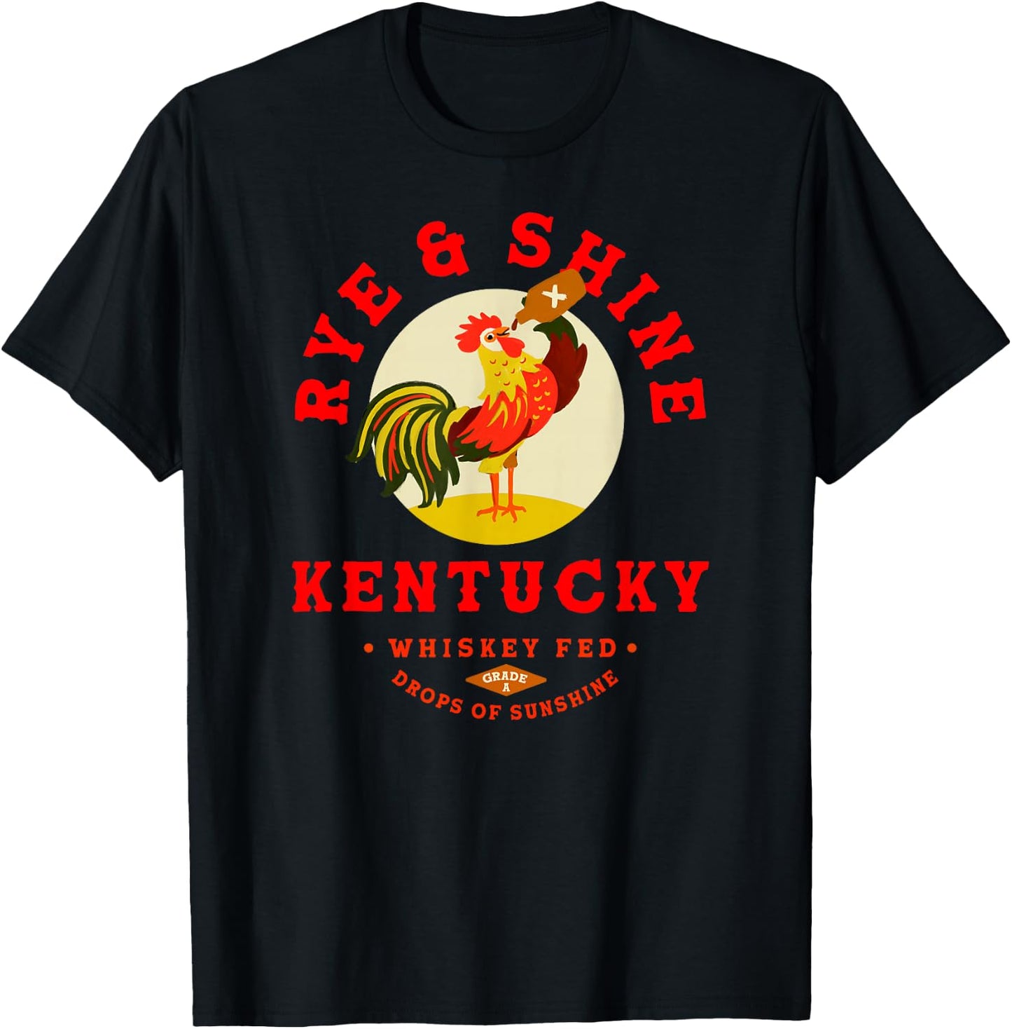 Rye & Shine Kentucky Bourbon Shirt Cool Whiskey Drinker Gift T-Shirt - T-Shirt | Black