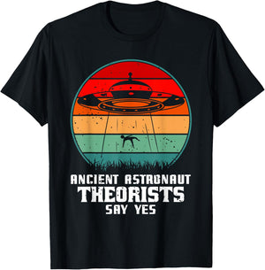 Ancient Astronaut Theorists Say Yes Alien Alien UFO T-Shirt - T-Shirt | Black